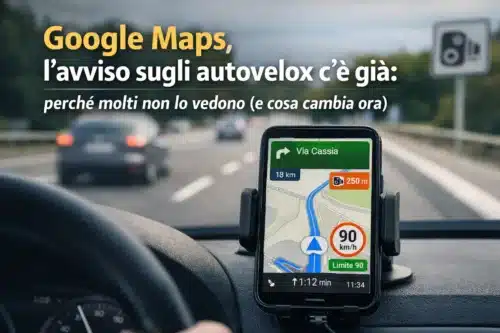 Schermata di navigazione Google Maps con segnalazione di autovelox durante la guida